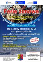 FERIE 2012: zapisz się na warsztaty, wycieczkę lub pokazy filmów